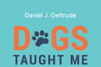 “Dogs Taught Me Everything I Know About Business” Kicks Off National Dog Month