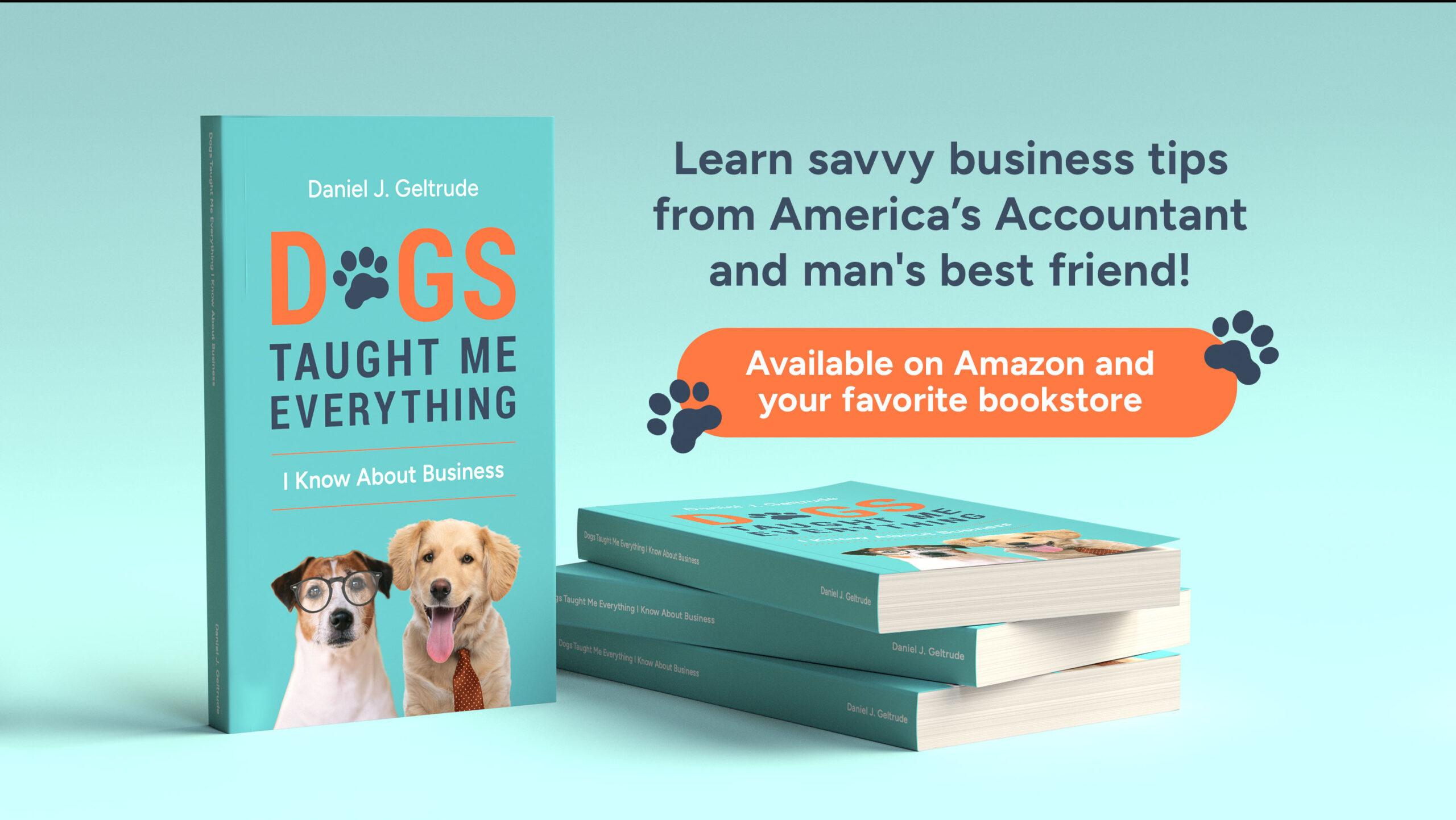 “Dogs Taught Me Everything I Know About Business” Kicks Off National Dog Month