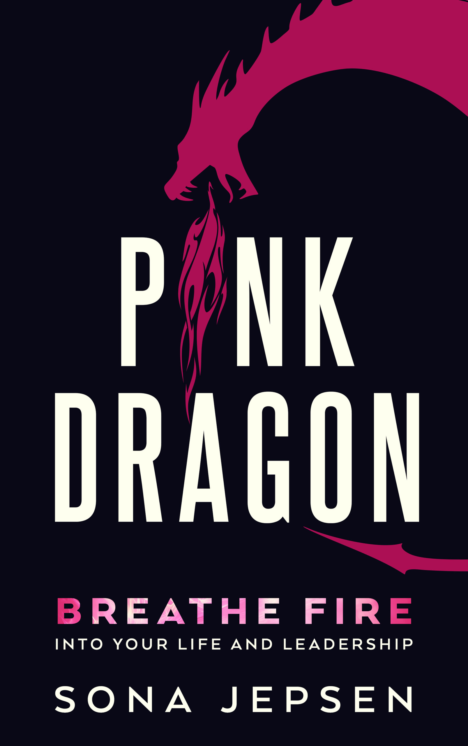 Sona Jepsen Unleashes PINK DRAGON: A Global Call to Lead with Courage, Clarity and Compassion